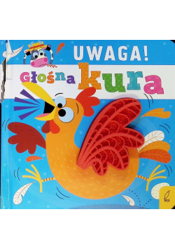 Uwaga! Głośna kura
