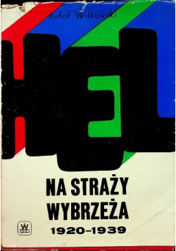 Hel Na Straży Wybrzeża 1920 - 1939