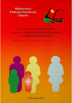 Uczeń z przewlekłą chorobą i uczeń z zaburzeniami psychicznymi w szkole ogólnodostępnej