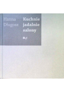 Kuchnie jadalnie salony