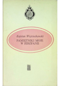 Pamiętniki moje w Hiszpanii