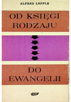 Od Księgi Rodzaju do Ewangelii
