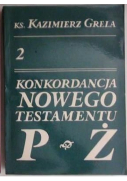 Konkordancja Nowego Testamentu, Tom II