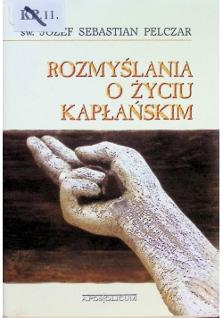 Rozmyślania o życiu kapłańskim