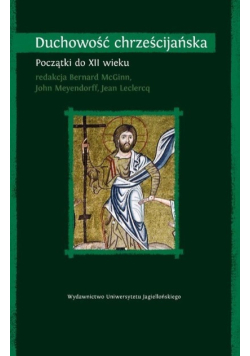 Duchowość chrześcijańska. Początki do XII wieku
