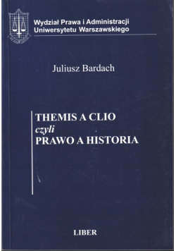 Themis a clio czyli prawo a historia