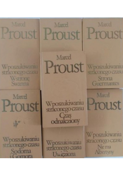 Proust Marcel - W poszukiwaniu straconego czasu, tom I-VII