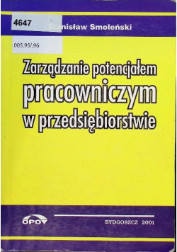 Zarządzanie potencjałem pracowniczym w przedsiębiorstwie