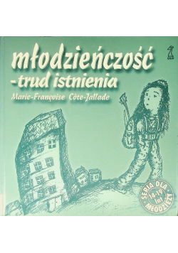 Młodzieńczość trud istnienia