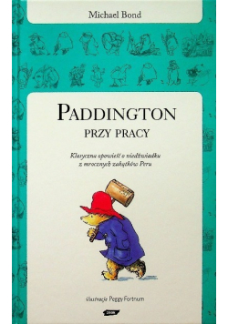 Paddington przy pracy