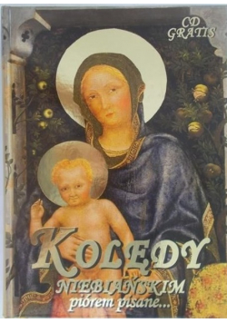 Kolędy niebiańskim piórem pisane