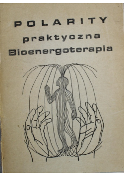 Polarity praktyczna bioenergoterapia