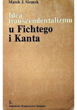 Idea transcendentalizmu u Fichtego i Kanta