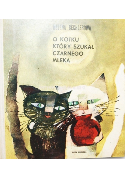 O kotku który szukał czarnego mleka