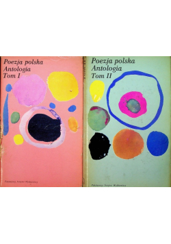 Poezja polska Antologia  Tom I i II