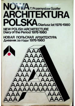 Nowa architektura Polska Diariusz lat 1976 - 1980