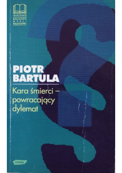 Kara Śmierci - powracający dylemat