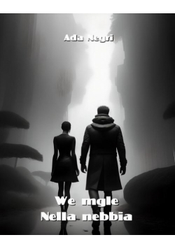 We mgle. Nella nebbia