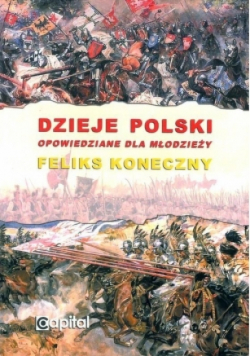 Dzieje Polski opowiedziane dla młodzieży