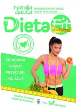 Dieta Fit Kuchnia według Natalii Gackiej