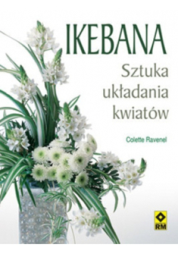 Ikebana sztuka układania kwiatów