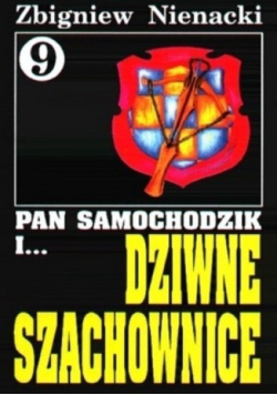 Pan Samochodzik i dziwne szachownice Tom 9
