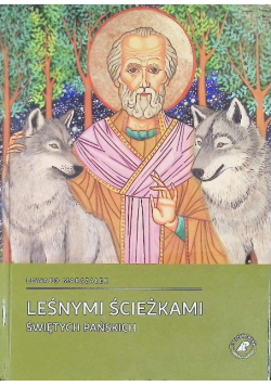 Leśnymi ścieżkami świętych pańskich
