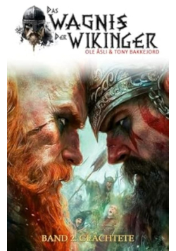 Das Wagnis der Wikinger – Band 2: Geachtete