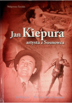 Jan Kiepura artysta z Sosnowca