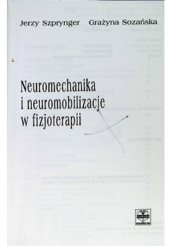 Neuromechanika i neuromobilizacje w fizjoterapii