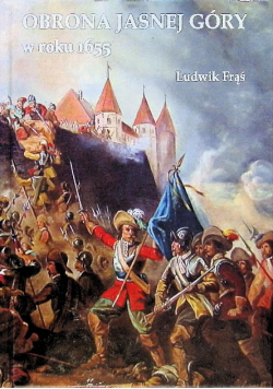 Obrona Jasnej Góry w roku 1655