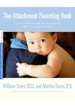 The Attachment Parenting Book