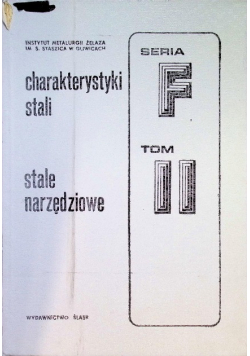Charakterystyki stali Stale narzędziowe Tom II