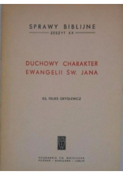 Duchowy Charakter Ewangelii św. Jana