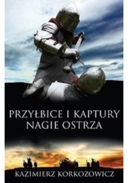 Przyłbice i kaptury Nagie ostrza