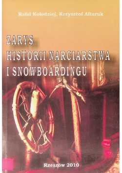 Zarys historii narciarstwa i snowboardingu
