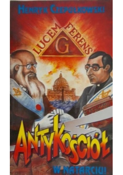 Antykościół w natarciu