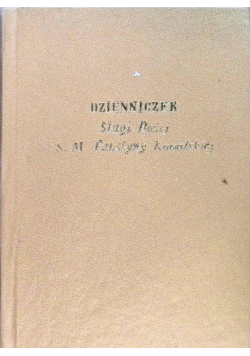 Dzienniczek Sługi Bożej S M Faustyny Kowalskiej