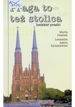 Praga to też stolica bedeker praski