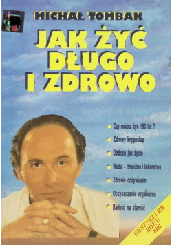 Jak żyć długo i zdrowo