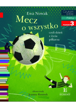 Mecz o wszystko, czyli dzień z życia piłkarza
