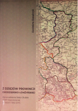 Z dziejów prowincji Grodzieńsko Łomżyńskiej