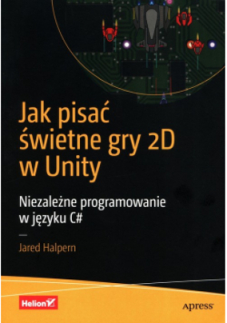 Jak pisać świetne gry 2D w Unity