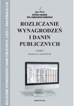 Rozliczanie wynagrodzeń i danin publicznych Część I