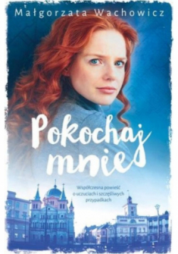 Pokochaj mnie