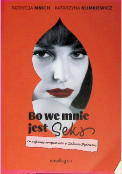 Bo we mnie jest seks