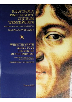 Kiedy Ziemia przestała być centrum Wszechświata