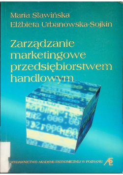 Zarządzanie marketingowe przedsiębiorstwem handlowym