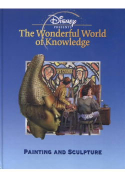 Disney's Wonderful World of Knowledge Painting and Sculpture