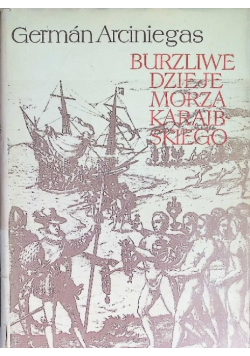 Burzliwe dzieje Morza Karaibskiego
